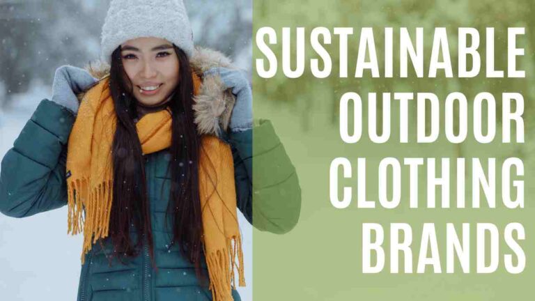 Sustainable Outdoor Clothing Brands